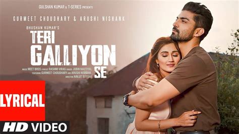 Check Out Latest Hindi Lyrical Song Music Video Teri Galliyon Se Sung