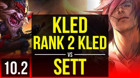 Kled Vs Sett Top Rank 2 Kled Rank 11 Kda 13 1 10 67 Winrate