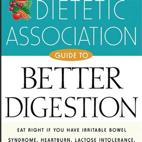 Stream Pdf American Dietetic Association Guide To Better Digestion From Viertayubanhna Listen