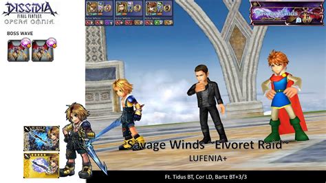 DFFOO GL Savage Wind Elvoret Raid LUFENIA Tidus BT Cor LD Bartz