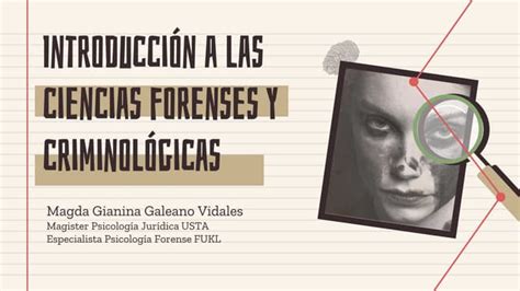 IntroducciÓn A Las Ciencias Forenses Y Criminologicas 1pptx