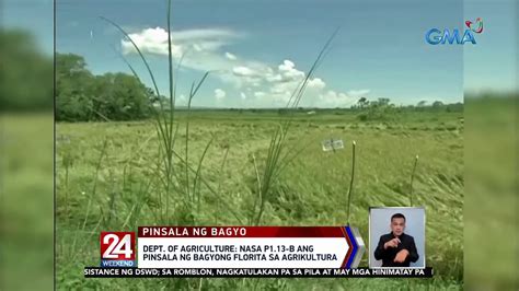 Dept Of Agriculture Nasa P113 B Ang Pinsala Ng Bagyong Florita Sa