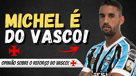 MAIS UM REFORÇO VASCO FECHA CONTRATAÇÃO DO VOLANTE MICHEL EX GRÊMIO