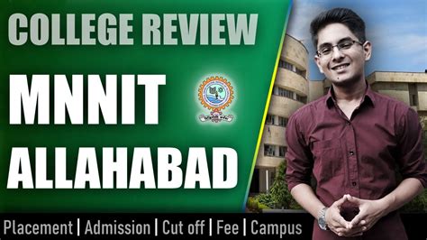 Mnnit Allahabad College Review Admission Placement Cutoff Fee