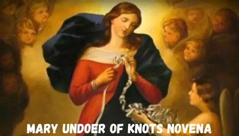 Mary Undoer Of Knots Novena Catholic Novena Prayer