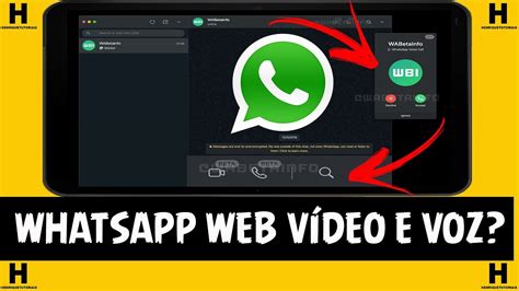 WHATSAPP WEB TERÁ CHAMADA DE VÍDEO E VOZ NO PC CONFIRA AQUI YouTube