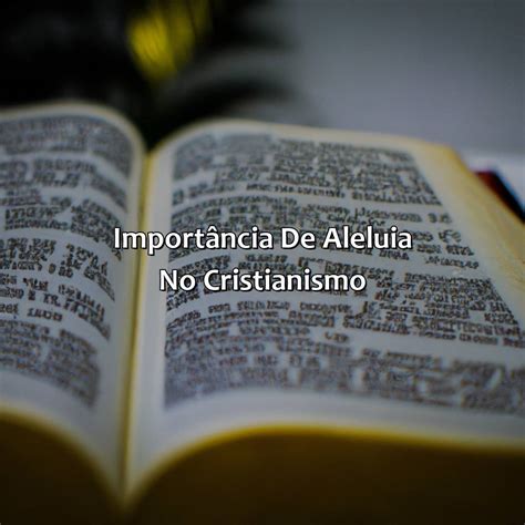 O Que Significa Aleluias Na Bíblia - O Que Significa Aleluia Na Bíblia - Bíblia da Bíblia