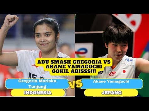 Adu Smash Gregoria Mariska Vs Akane Yamaguchi Youtube