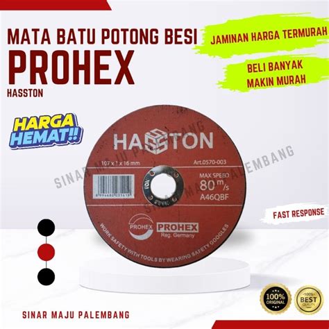 Jual Mata Potong Besi Prohex Haston Hasston 4 Inch Batu Gerinda