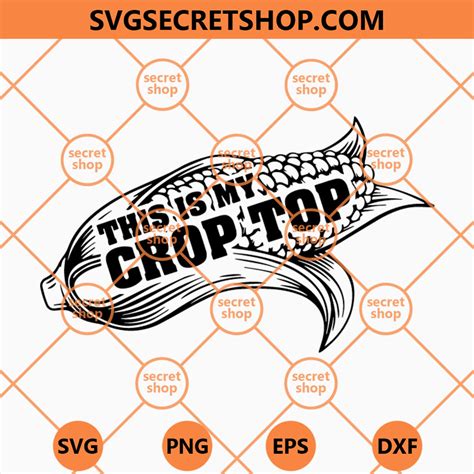 This Is My Crop Top Svg Farm Life Svg Funny Country Svg Svg Secret Shop