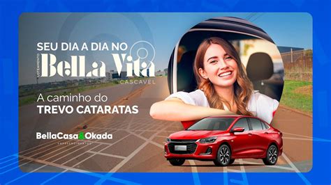 Seu Dia A Dia No Bella Vita Trevo Cataratas YouTube