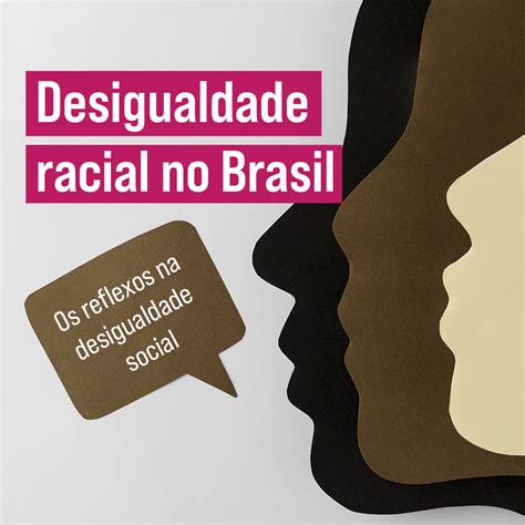 O Que Desigualdade Etnico Racial Librain