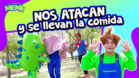 Meme Destruye El Picnic Y Se Come Los Dulces Nos Atacaron En El