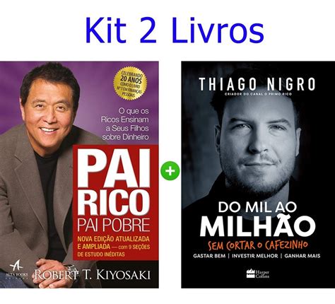 Kit Livros Pai Rico Pai Pobre 20 Anos Do Mil Ao Milhão MercadoLivre