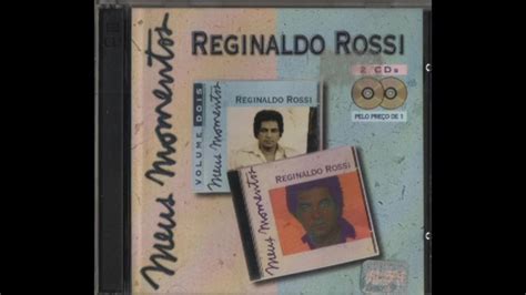 02 Eu Não Presto Mas Eu Te Amo Reginaldo Rossi Meus Momentos CD