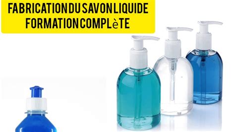 FORMATION COMPLÈTE Fabrication du savon liquide YouTube