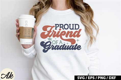 Proud Friend Of A Graduate Retro SVG Graphic By Akazaddesign Creative