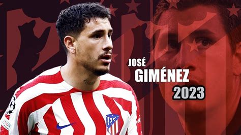 José Giménez 2023 Amazing Defensive Skills Youtube