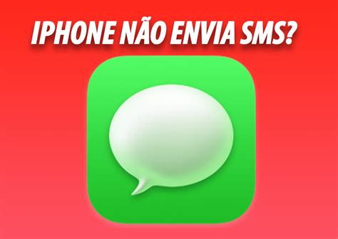 Iphone N O Envia Sms Saiba Como Resolver Super Apple