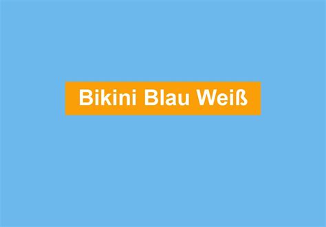 Bikini Blau Weiß strandstyle de