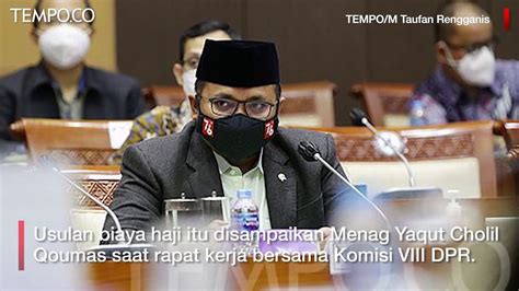 Menteri Agama Yaqut Usul Biaya Haji Sebesar Rp Juta Video