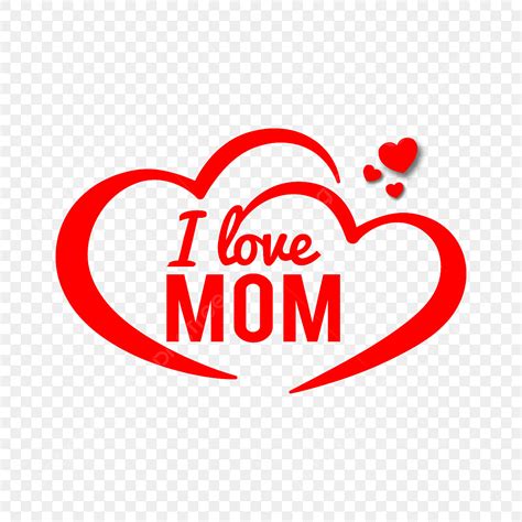 Love Mom Vector Png Vector Psd And Clipart With Transparent