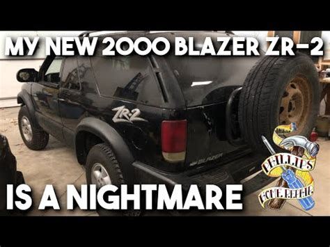 I Just Bought A Chevy Blazer Zr And It S A Total Nightmare