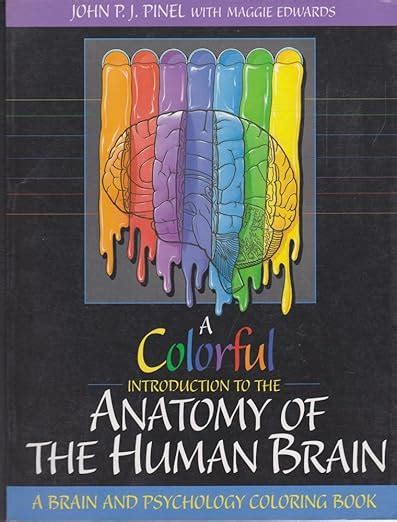 A Colorful Introduction to the Anatomy of the Human Brain: A Brain and Psychology Coloring Book ...