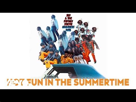 Hot Fun In The Summertime Song Of The Day For Today