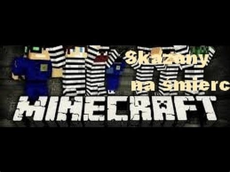 Skazany na śmierć Minecraft odc 1 Początki bywają Trudne YouTube