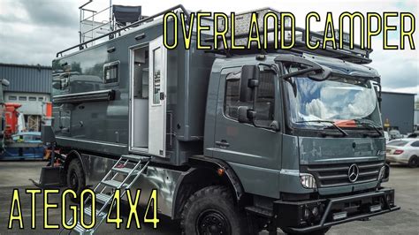 Mercedes Atego 4x4 Overlandexpedition Camper Youtube