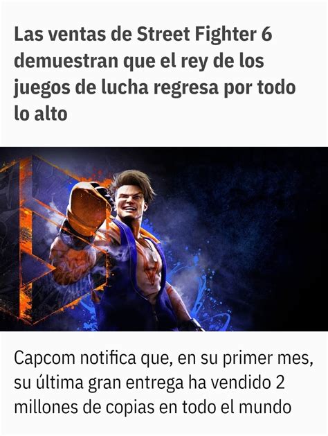 Paco Perez On Twitter Street Fighter Vi Logra En Mes Vender