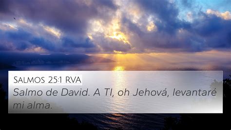 Salmos 25 1 RVA 4K Wallpaper Salmo de David A TI oh Jehová