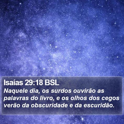 Isaías 2918 Bsl Naquele Dia Os Surdos Ouvirão As Palavras Do