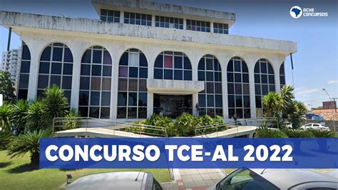 Concurso P Blico Do Tce Al Encerra Inscri Es Nesta Quinta