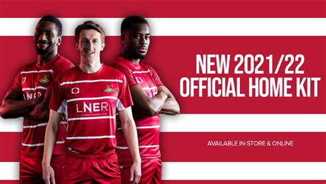 The 2021 22 Rovers Home Kit Is Here News Doncaster Rovers