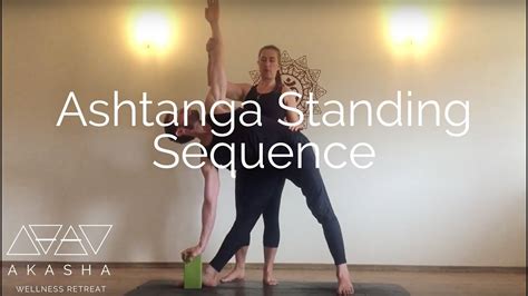 Ashtanga Standing Sequence Youtube