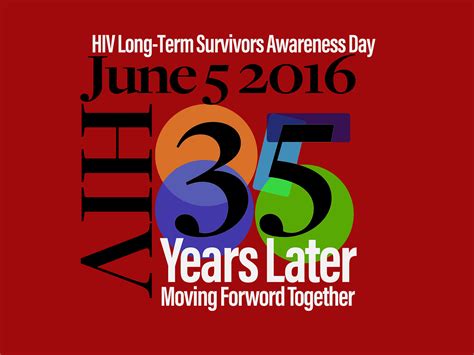 June 5 2016 Is Hiv Long Term Survivors Awareness Day Hltsad 2016