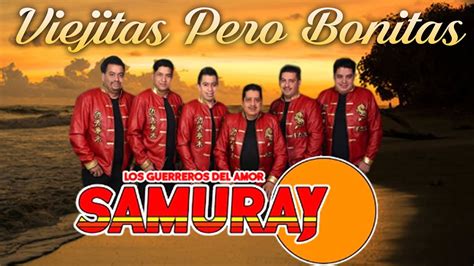 Grupo Samuray Mix Romanticas Grupo Samuray Sus Mejores Canciones