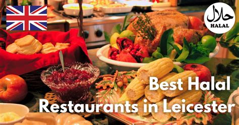 Best Halal Restaurants In Leicester