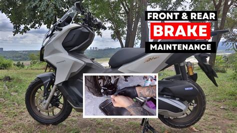 Adv Front Rear Brake Maintenance Youtube