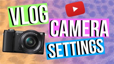 BEST Vlog Camera Settings For Sony Cameras YouTube