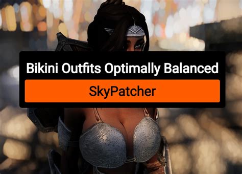 bikini おすすめMOD順 Skyrim Special Edition Mod データベース