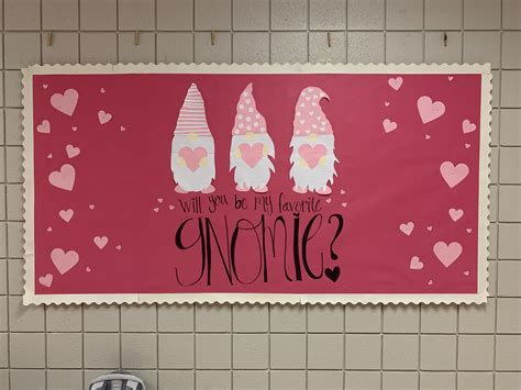 Will You Be My Gnomie Valentines Day Bulletin Board Valentines