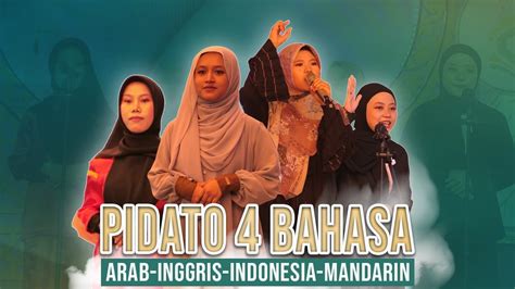 PIDATO 4 BAHASA PENTAS SENI HAFLATUL IMTIHAN KE 75 PONDOK