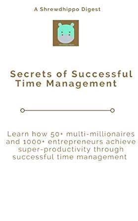 Amazon Secrets Of Successful Time Management Learn How 50 Multi