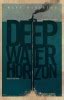 Deepwater Horizon Movie Poster (#1 of 21) - IMP Awards