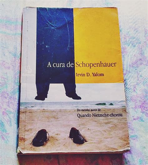 A Cura De Schopenhauer - A cura de Schopenhauer, de Irvin D. Yalom
