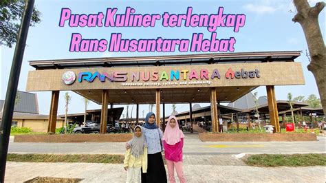 Kuliner Rans Nusantara Hebat Bsd City Kolaborasi Raffi Ahmad Dan