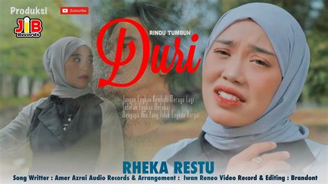 rheka restu rindu tumbuh duri official  video youtube